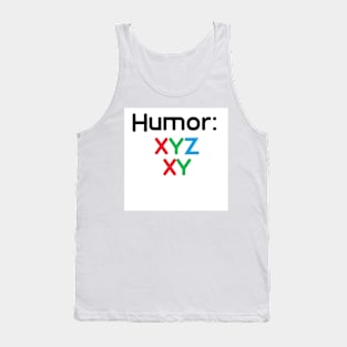 Your humor Tank Top